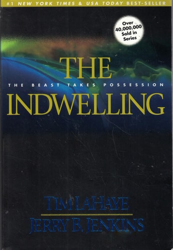 The Indwelling: The Beast Takes Possession (Left Behind No. 7)
