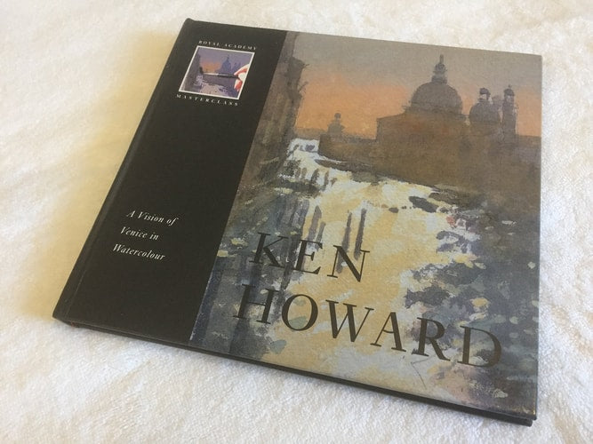 Ken Howard : A Vision of Venice in Watercolour