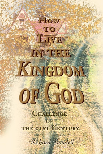 How to Live in the Kingdom of God: Challenge of the 21st Century