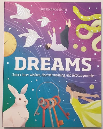 Dreams: Unlock Inner Wisdom, Discover Meaning, and Refocus Your Life