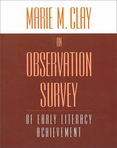 An Observation Survey: of early literacy achievement