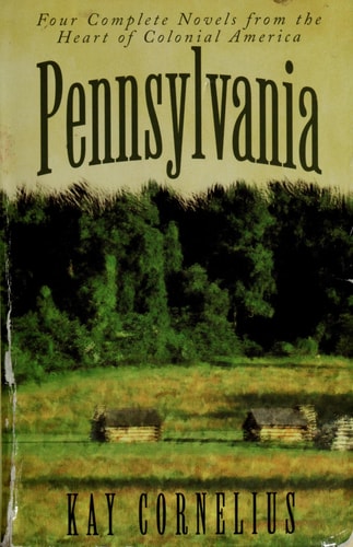 Pennsylvania: Love's Gentle Journey/Sign of the Bow/Sign of the Eagle/Sign of the Dove (Heartsong Novella Collection)