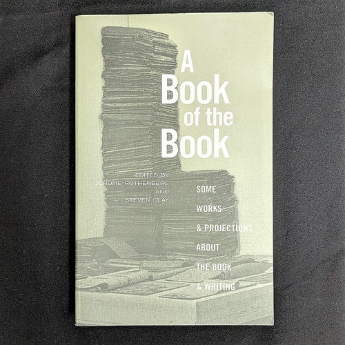 A Book of the Book: Some Works and Projections about the Book & Writing