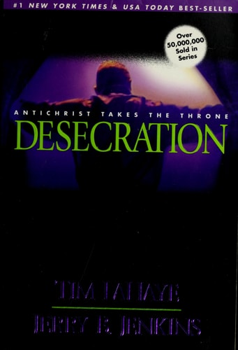Desecration: Antichrist Takes the Throne (Left Behind No. 9)