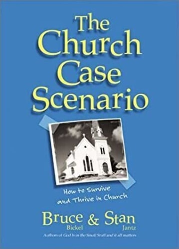 The Church Case Scenario: How to Survive and Thrive in Church