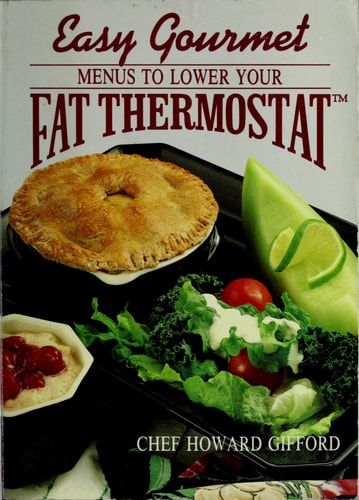 Easy Gourmet Menus to Lower Your Fat Thermostat