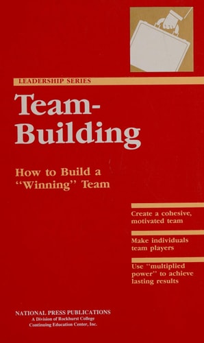 Team Building: How to build a Winning Team