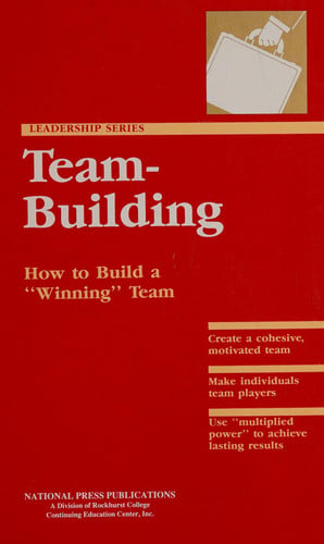 Team Building: How to build a Winning Team