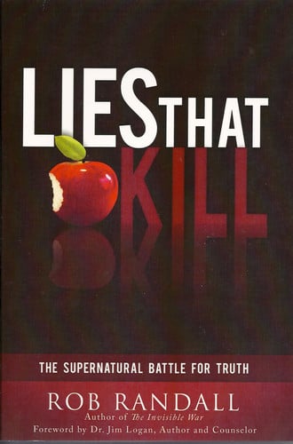 Lies That Kill: The Supernatural Battle For Truth