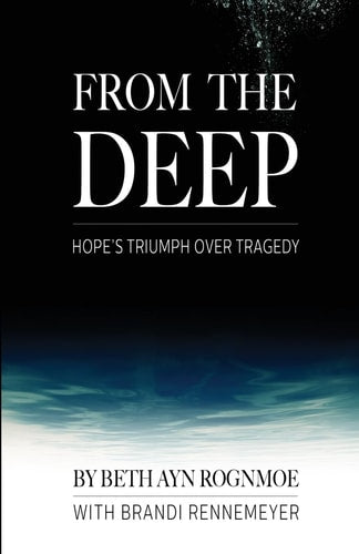 From the Deep: Hope's Triumph Over Tragedy