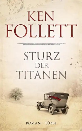 Sturz der Titanen: Die Jahrhundert-Saga. Roman