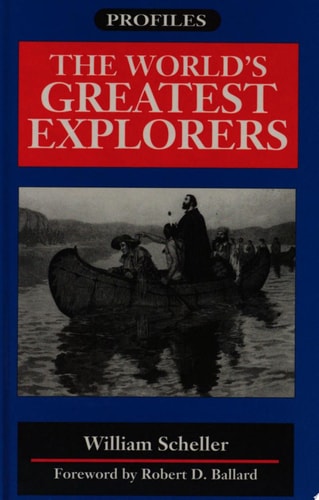 The World's Greatest Explorers (Profiles)