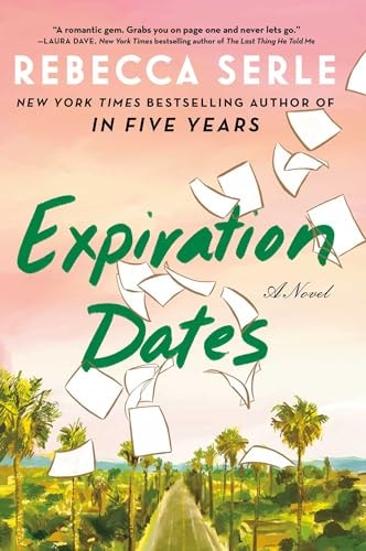 Expiration Dates: A Novel