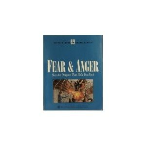 Fear & anger: Slay the dragons that hold you back! (Sixty-minute training series)