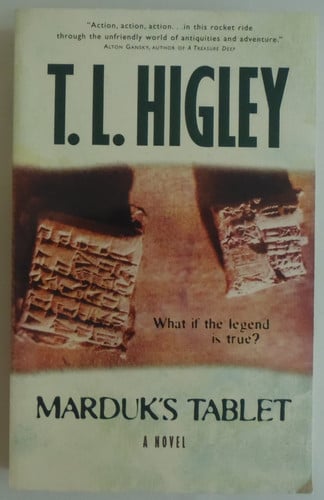 Marduk's Tablet: What If the Legend Is True?