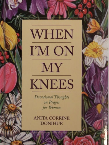 When I'm on My Knees