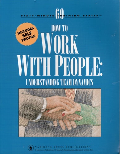 How to Work with People: Understanding Team dynamics