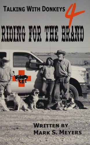 Talking with Donkeys 4: Riding for the Brand