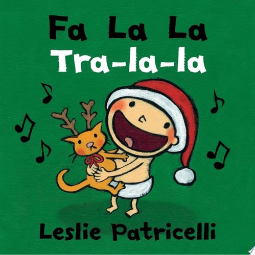Fa La La/Tra-la-la (Leslie Patricelli board books)