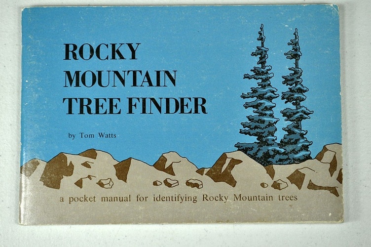 Rocky Mountain Tree Finder a Manual for Identifying Rocky Mountain Trees