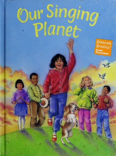 Our Singing Planet (Celebrate Reading!, Book C)