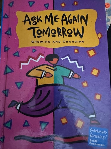 Ask Me Again Tomorrow Celebrate Reading Scott Foresman (Celebrate Reading)