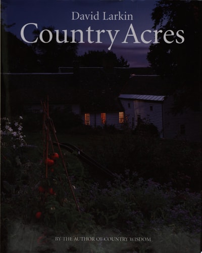 Country Acres: Country Wisdom for the Working Landscape
