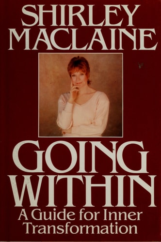 Going Within: A Guide for Inner Transformation