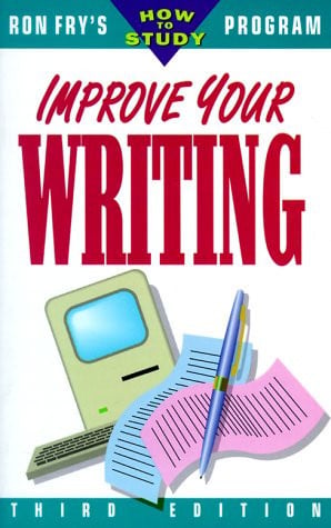 Improve Your Writing (Ron Fry's How to Study Program)