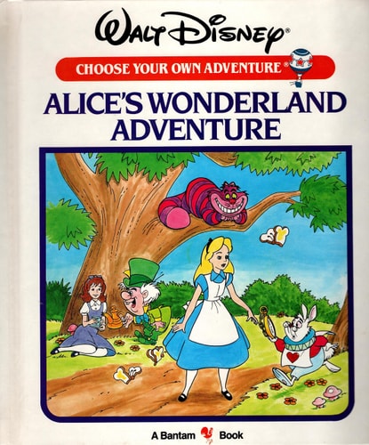 Alice's Wonderland Adventure (Choose Your Own Adventure/Walt Disney)