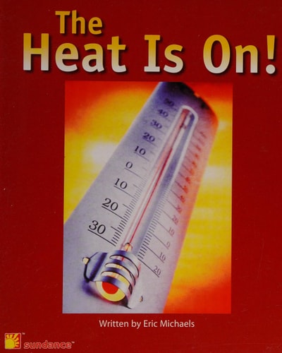 The Heat Is On!