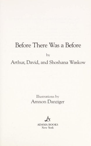 Before There Was a Before