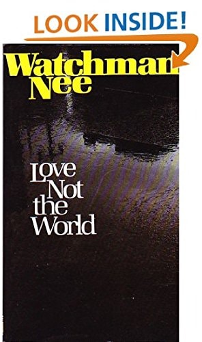 Love Not the World