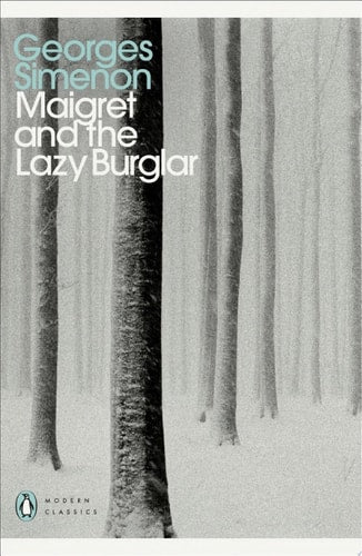 Maigret and the Lazy Burglar: Inspector Maigret #57