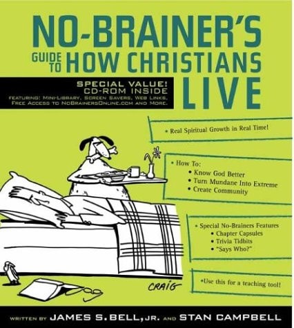 No-Brainer's Guide to How Christians Live