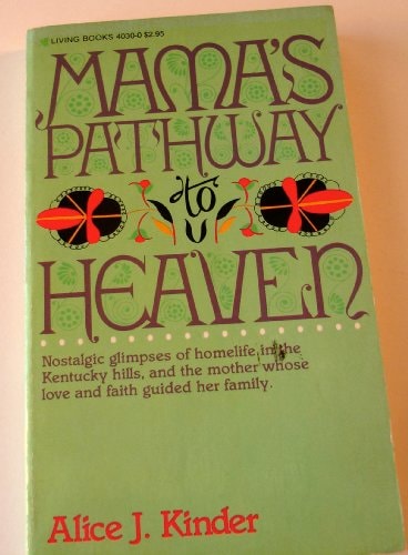 Mama's Pathway To Heaven