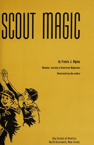 Cub Scout Magic: Tricks Magic Puzzles Stunts Games