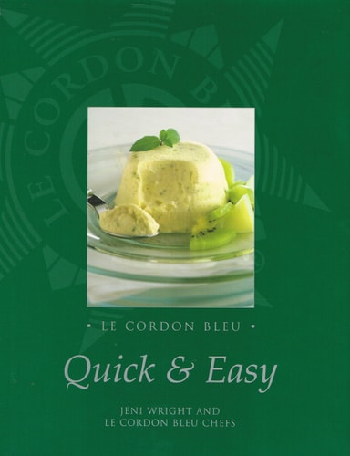 Le Cordon Bleu: Quick And Easy