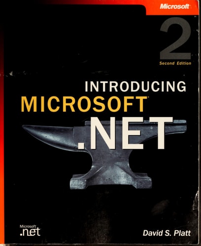 Introducing Microsoft .Net, Second Edition