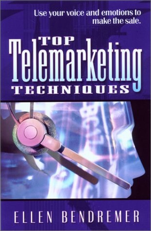 Top Telemarketing Techniques: Use Your Voice and Emotions to Make the Sale