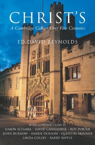Christ's : A Cambridge College over Five Centuries