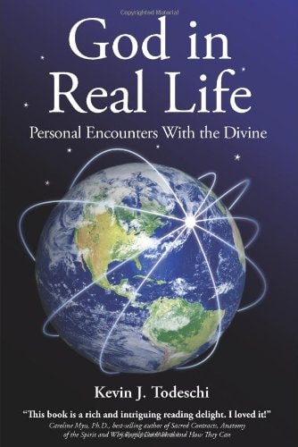 God in Real Life: Personal Encounters With the Divine