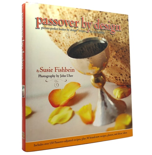 Passover by Design: Picture-perfect Kosher by Design recipes for the holiday (Kosher by Design)