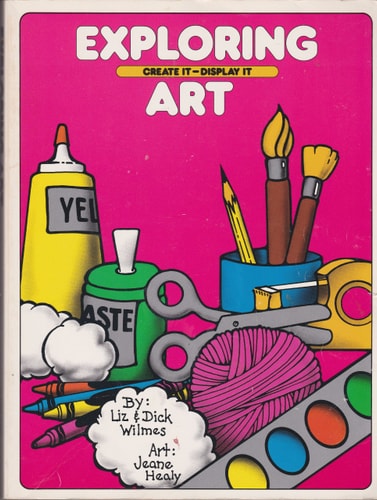 Exploring Art: Create It ~ Display It