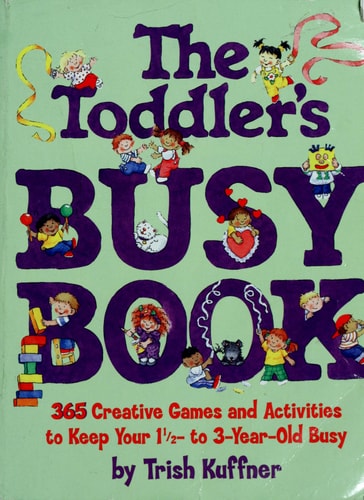 The Toddler's Busy Book