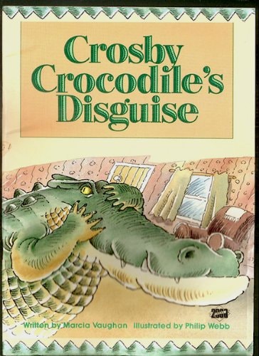 Crosby Crocodile's disguise (Literacy tree)