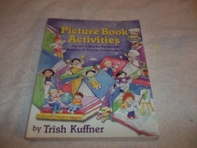 Picture Book Activities: Fun and Games for Preschoolers Based on 50 Favorite Children's Books