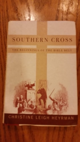 Southern Cross: The Beginnings of the Bible Belt