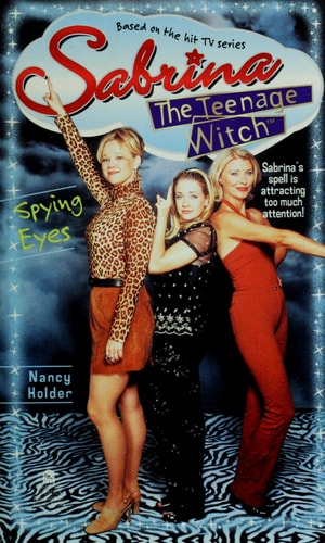 Spying Eyes (Sabrina the Teenage Witch, Book 14)