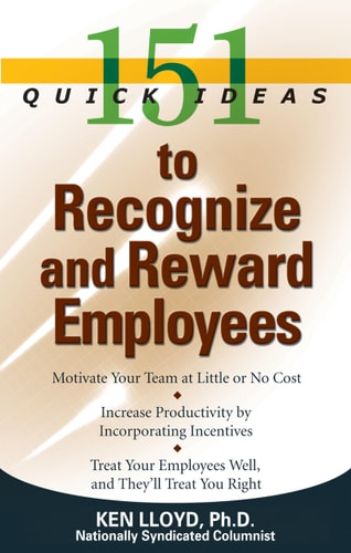 151 Quick Ideas to Recognize and Reward Employees